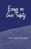 Essays on Gun Safety