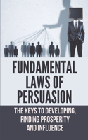 Fundamental Laws Of Persuasion