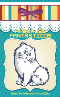 Animales Fantásticos - Libro De Colorear Para Niños