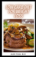 Low Carb Diet for Weight Loss