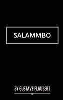 Salammbo by Gustave Flaubert