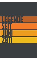 Legende seit Juni 2011: ein Geschenk für legendäre Menschen,120-zeiliges Notizbuchjournal (15x23cm), German Edition.