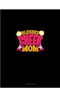 Blessed Cheer Mom: 4 Column Ledger