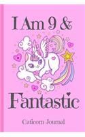 Caticorn Journal I Am 9 & Fantastic: Blank Lined Notebook Journal, Rainbow Cat Kitten Unicorn with Magic Stars Hearts Pink Background Cover with a Cute & Funny Cool Saying, Birthday Val(9 Kitten Notebook for Girls)