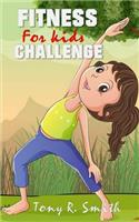 Fitness for Kids Challenge: Adventure to Fitness for Kids