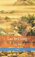 Tao Te Ching: Large Print