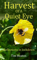 Harvest Of A Quiet Eye