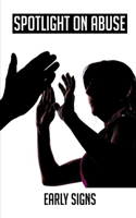 Spotlight On Abuse