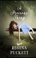 Precious Thing: A Collection of Poetry