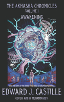 Akhasha Chronicles Volume I - Awakening