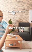 Baby sitting