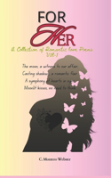 For her a collection of romantic love poems vol-1