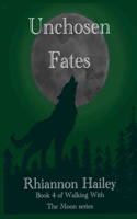 Unchosen Fates