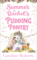 Summer at Rachel's Pudding Pantry