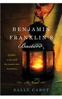 Benjamin Franklin's Bastard