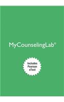 Mylab Counseling with Pearson Etext -- Access Card -- For Professional Counseling
