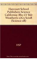 Harcourt School Publishers Science California: Blw-LV Rdr Weather(1-2)G5 Sci08