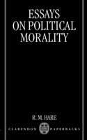 Essays on Political Morality