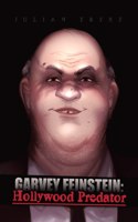 Garvey Feinstein: Hollywood Predator