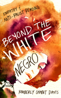 Beyond the White Negro: Empathy and Anti-Racist Reading