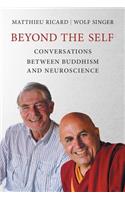 Beyond the Self: Conversations between Buddhism and Neuroscience(Beyond the Self)