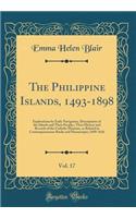 The Philippine Islands, 1493-1898, Vol. 17: Explorations by Early Navigators, Descriptions of the Islands and Their Peoples, Their History and Records of the Catholic Missions, as Related in Contemporaneous Books and Manuscripts; 1609-1616