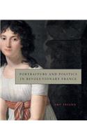 Portraiture and Politics in Revolutionary France