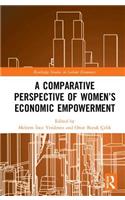 Comparative Perspective of Women's Economic Empowerment