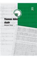 Thomas Ades: Asyla