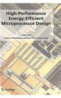 High-Performance Energy-Efficient Microprocessor Design