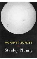 Against Sunset: Poems(English)