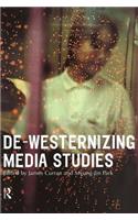 De-Westernizing Media Studies