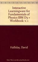 Interactive Learningware for Fundamentals of Physics IBM D3 + Workbook