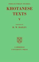 Indo-Scythian Studies: Being Khotanese Texts Volume V: Volume 5