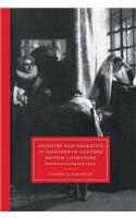 Ancestry and Narrative in Nineteenth-Century British Literature