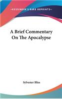 A Brief Commentary On The Apocalypse