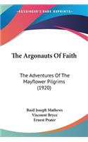 The Argonauts Of Faith: The Adventures Of The Mayflower Pilgrims (1920)(English)