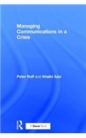 Managing Communications in a Crisis