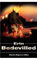 Erin Bedevilled