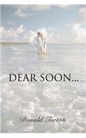 Dear Soon...