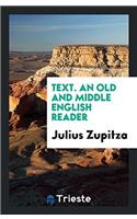 Text. An Old and Middle English Reader