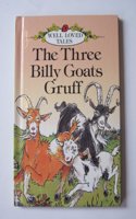 Three Billy Goats Gruff: 7 (Well-loved Tales S.)