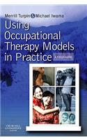 Using Occupational Therapy Models in Practice