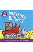 Dazzling Diggers: (Amazing Machines)