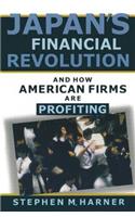 Japan's Financial Revolution and How American Firms are Profiting