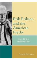 Erik Erikson and the American Psyche