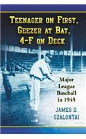 Teenager on First, Geezer at Bat, 4-F on Deck
