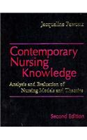 Contemporary Nursing Knowledge: Analysis and Evaluation of Nursing Models and Theories [With CDROM]