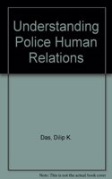 Understanding Police Human Relations