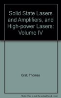 Solid State Lasers and Amplifiers IV, and High-Power Lasers